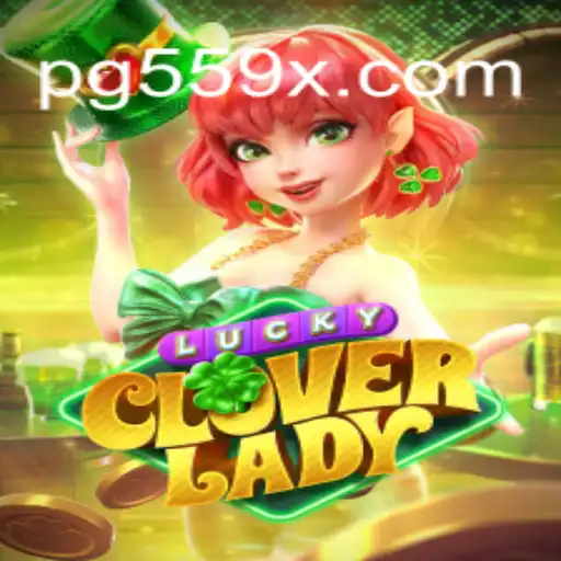Exploring the Excitement of LuckyCloverLady on 559X.COM: Oficial Slots Brasil #1